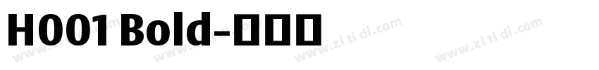 H001 Bold字体转换